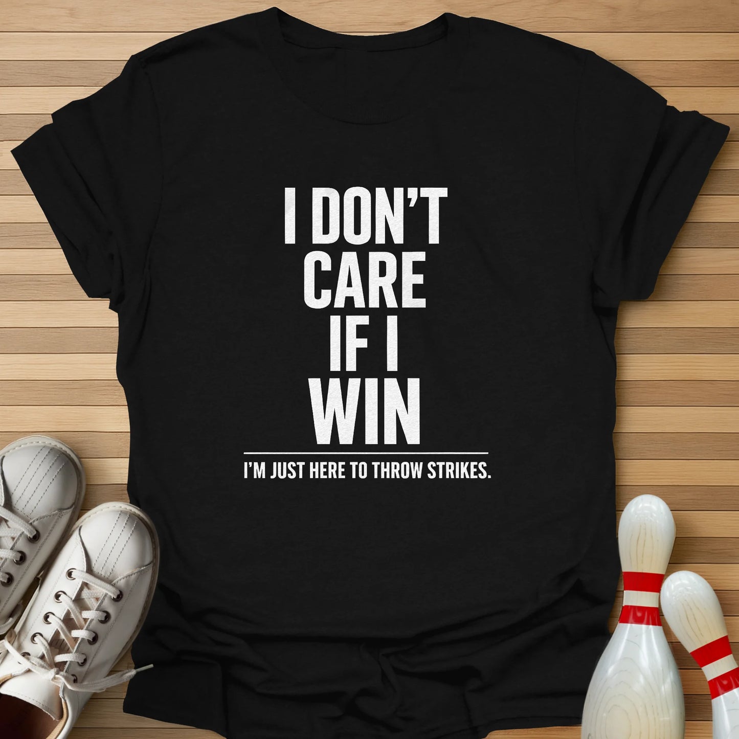 Just Here To Strike T-Shirt