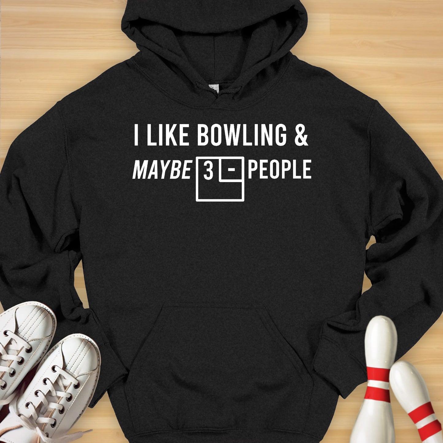 Bowling & Maybe 3 People Hoodie