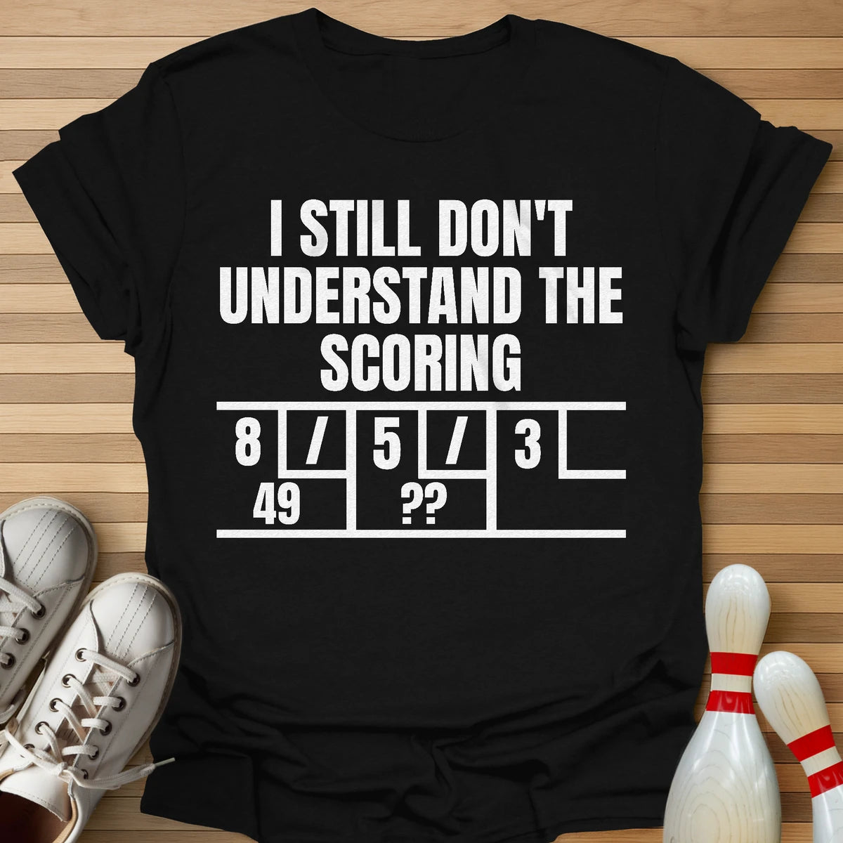 I Don't Understand T-Shirt