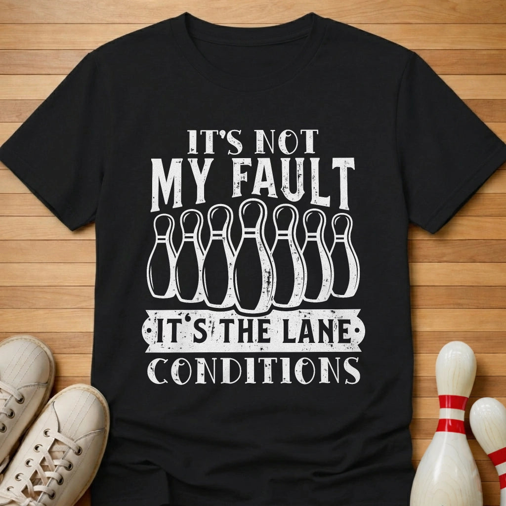 Not My Fault T-Shirt