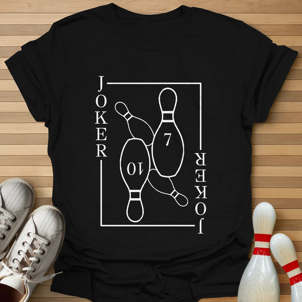 7 10 Pin Joker Card Line T-Shirt