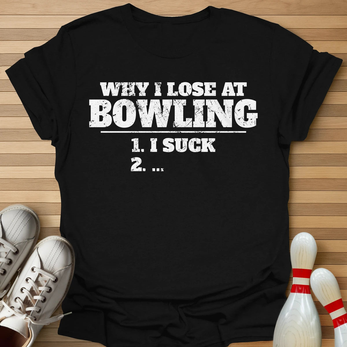 I Am Why I Lose T-Shirt