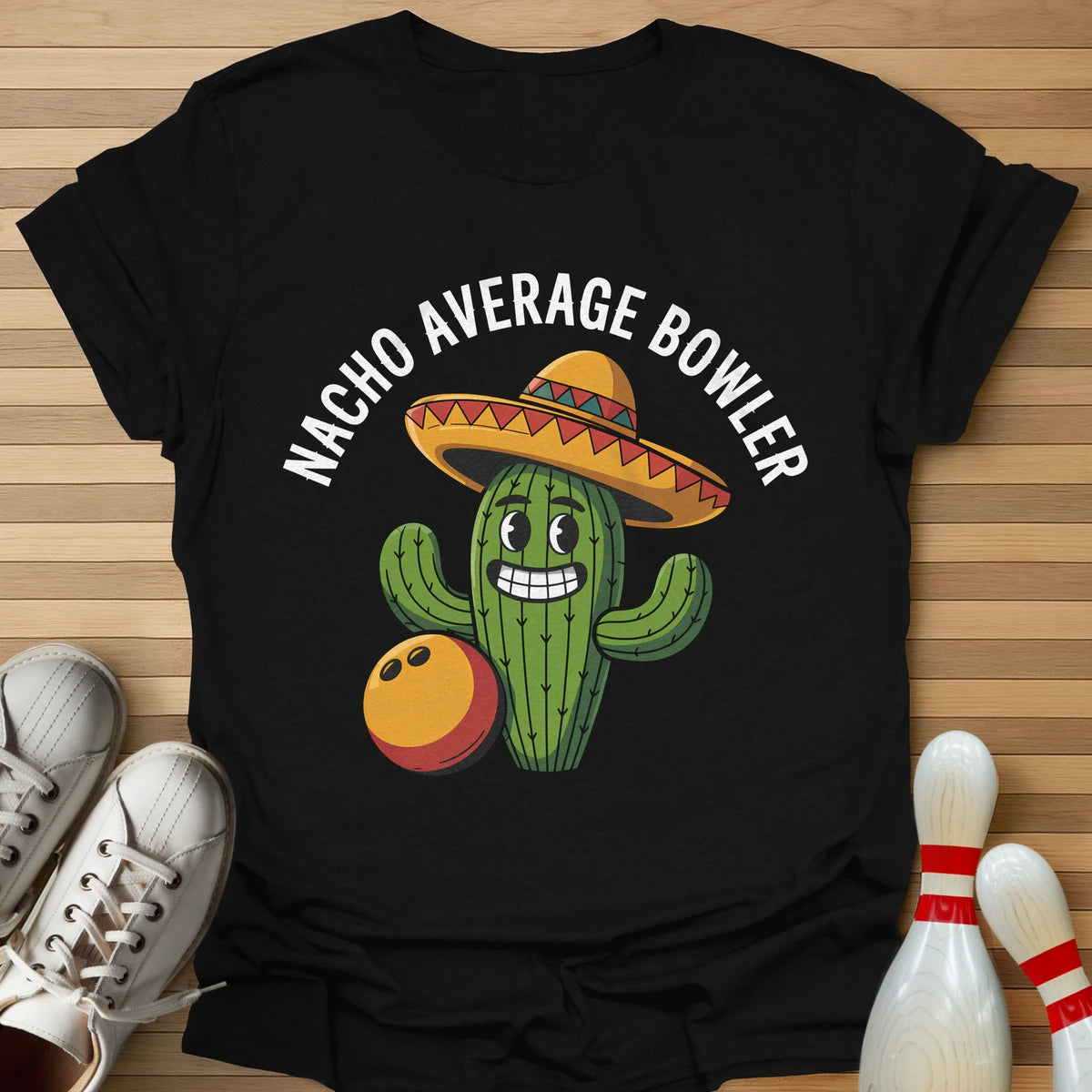 Nacho Average Bowler Cactus T-Shirt