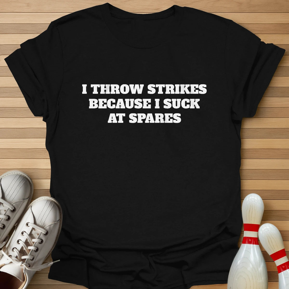 The Reason I Throw Strikes T-Shirt
