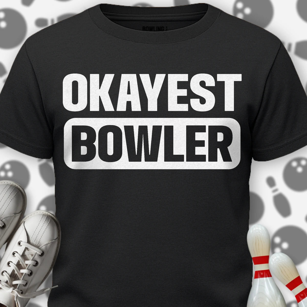 Okayest Bowler T-Shirt