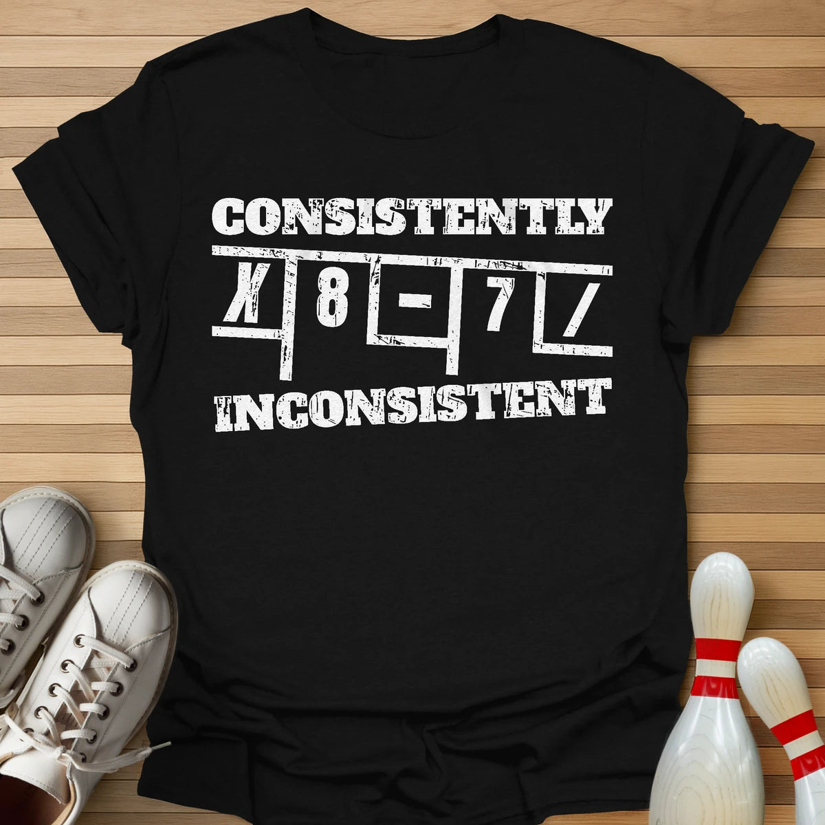 Consistently Inconsistent T-Shirt