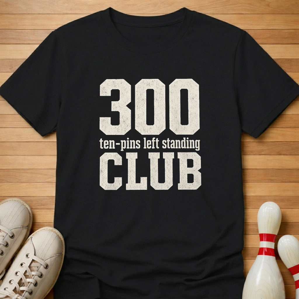 My Kind Of 300 Club T-Shirt