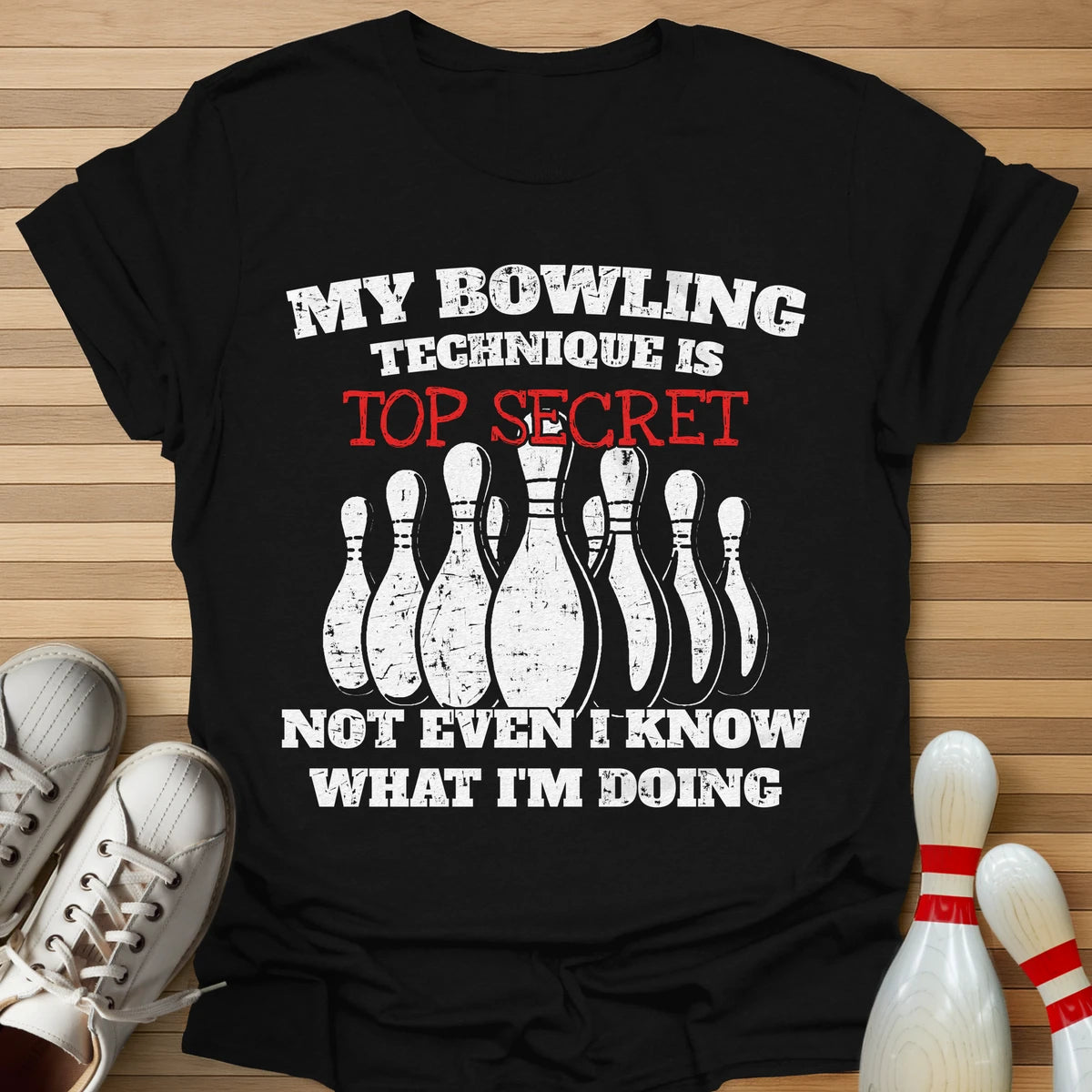 I Don't Even Know T-Shirt