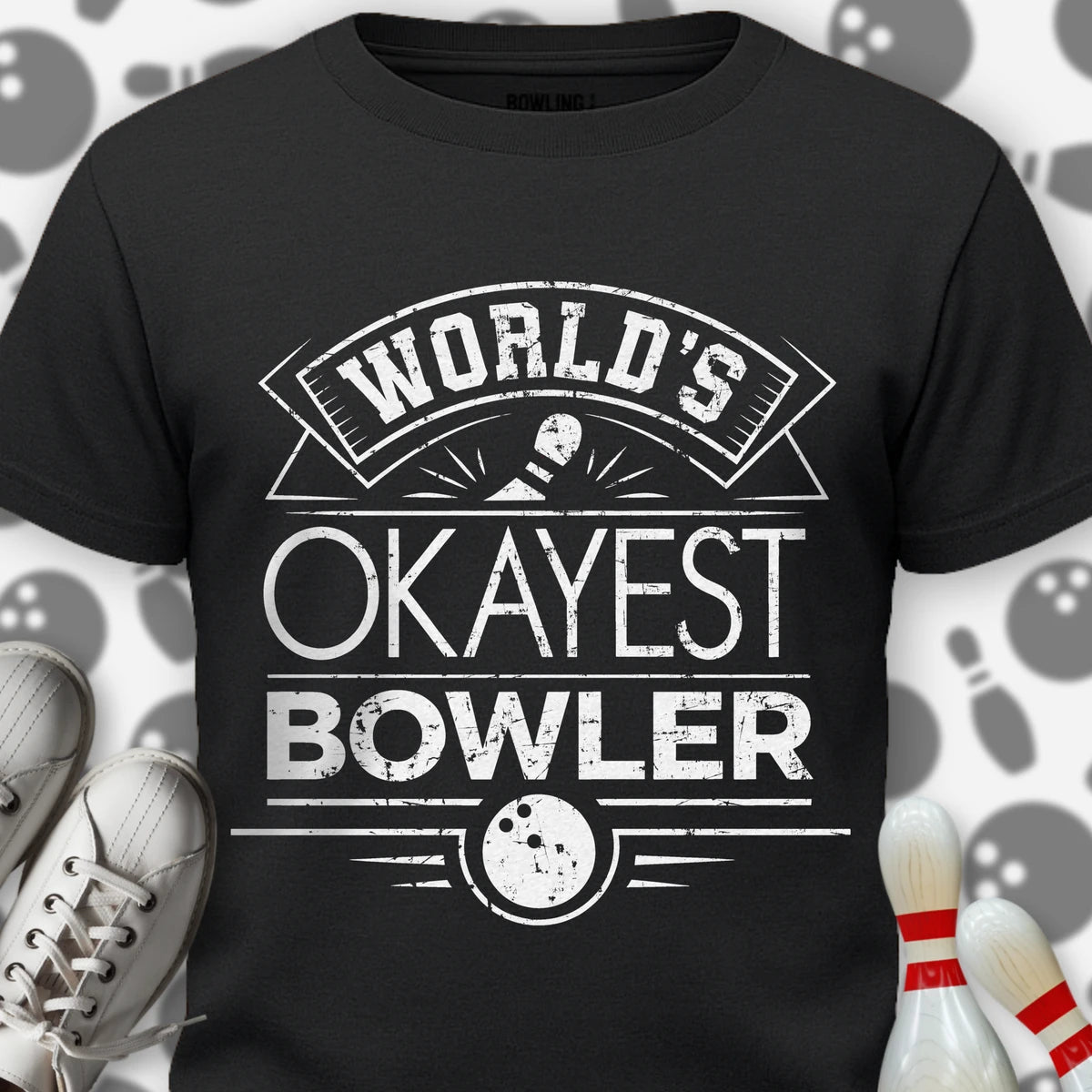 Okayest Bowler Worldwide T-Shirt