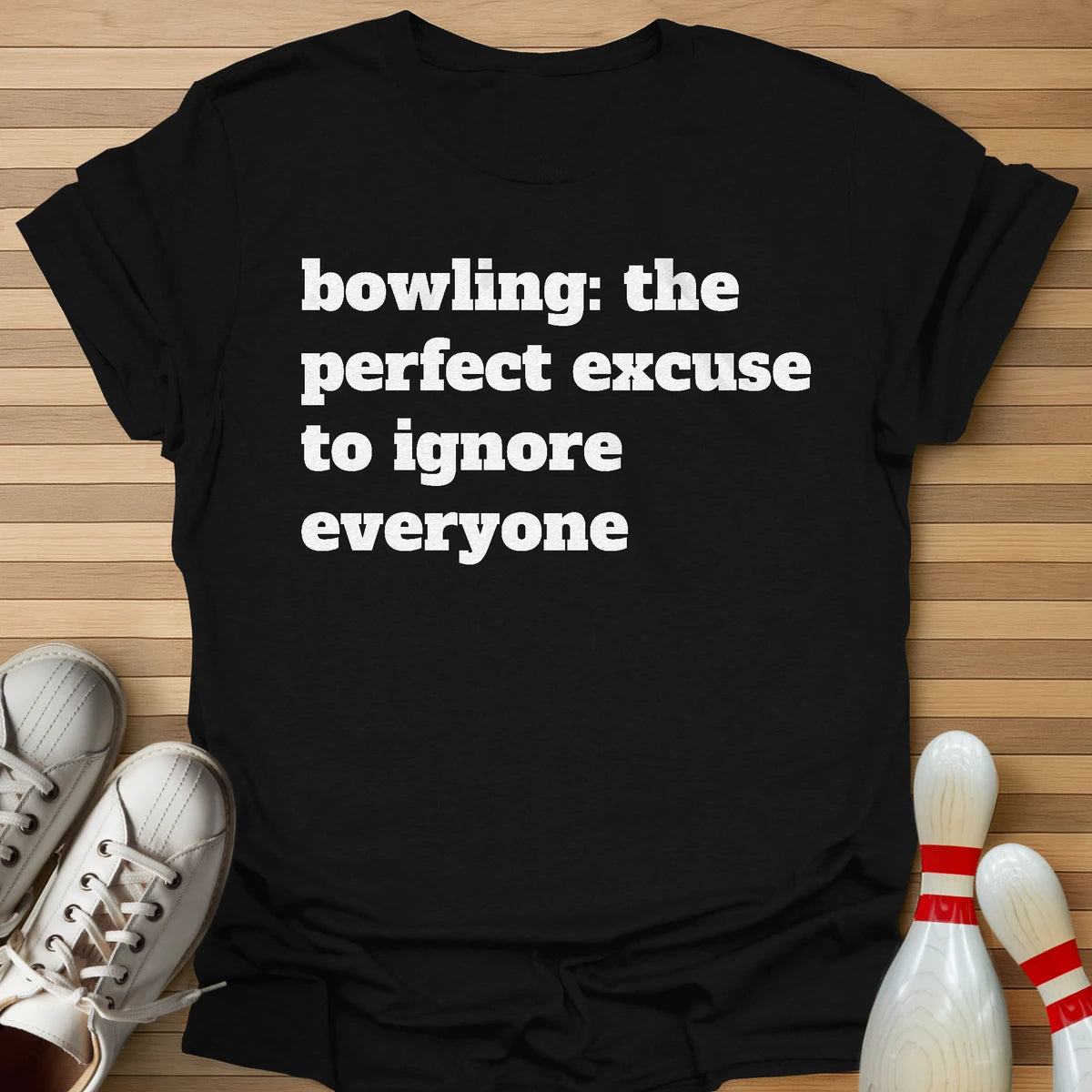Perfect Excuse T-Shirt