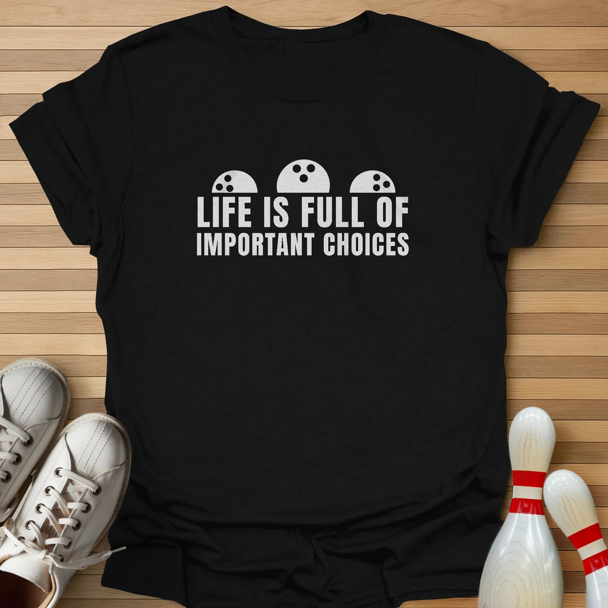 Important Choices T-Shirt