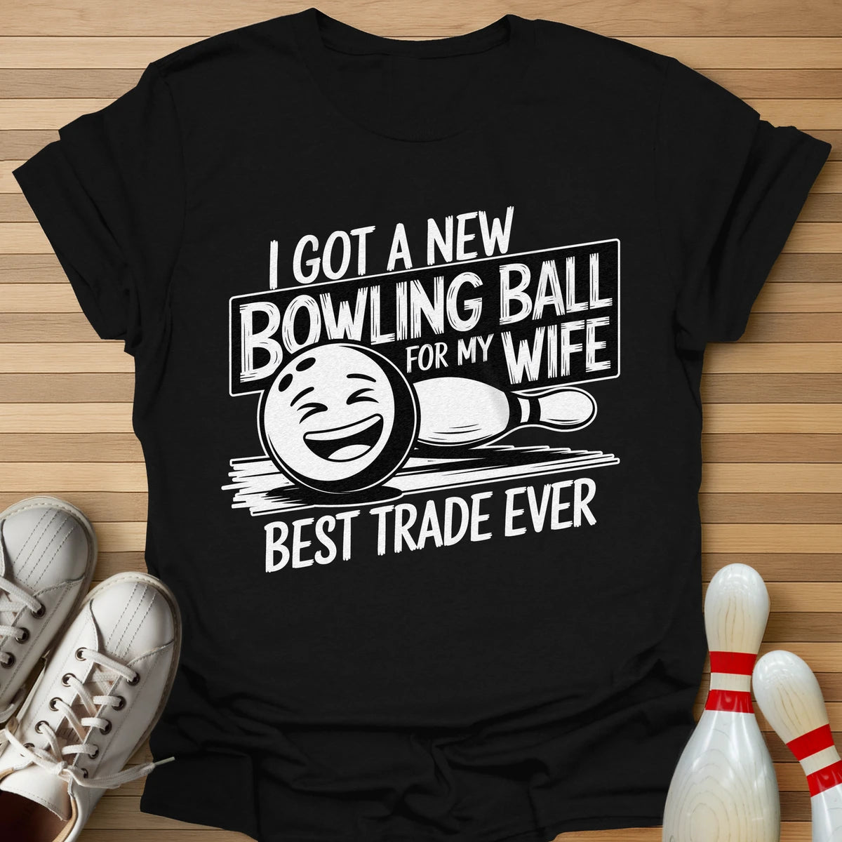Bowling Ball For Wife T-Shirt