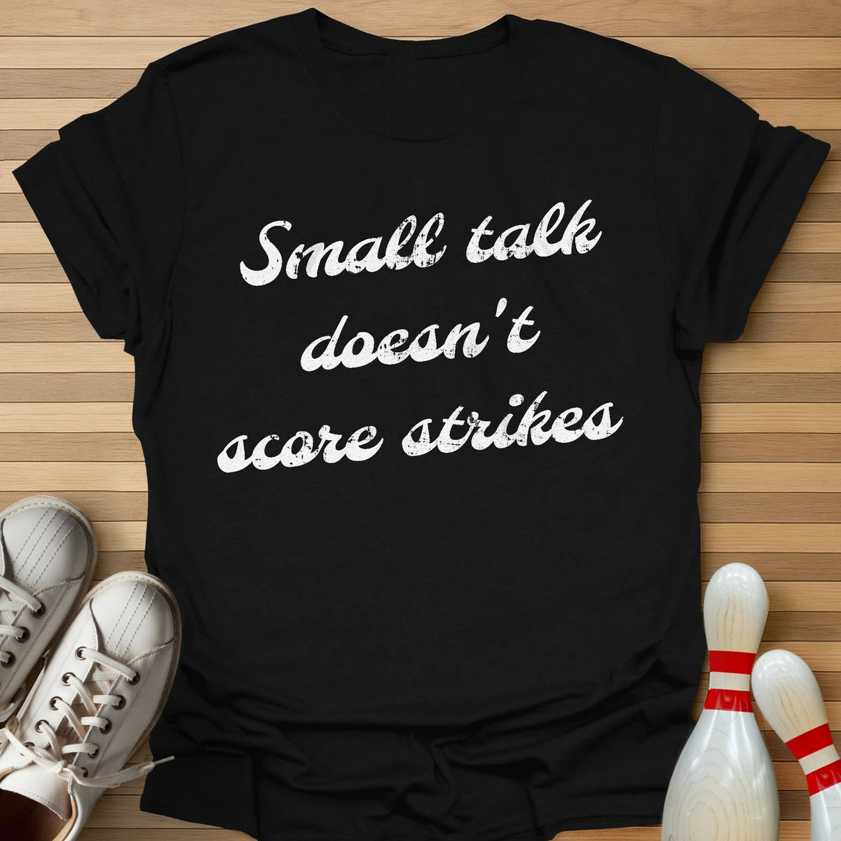 Doesn't Score Strikes T-Shirt