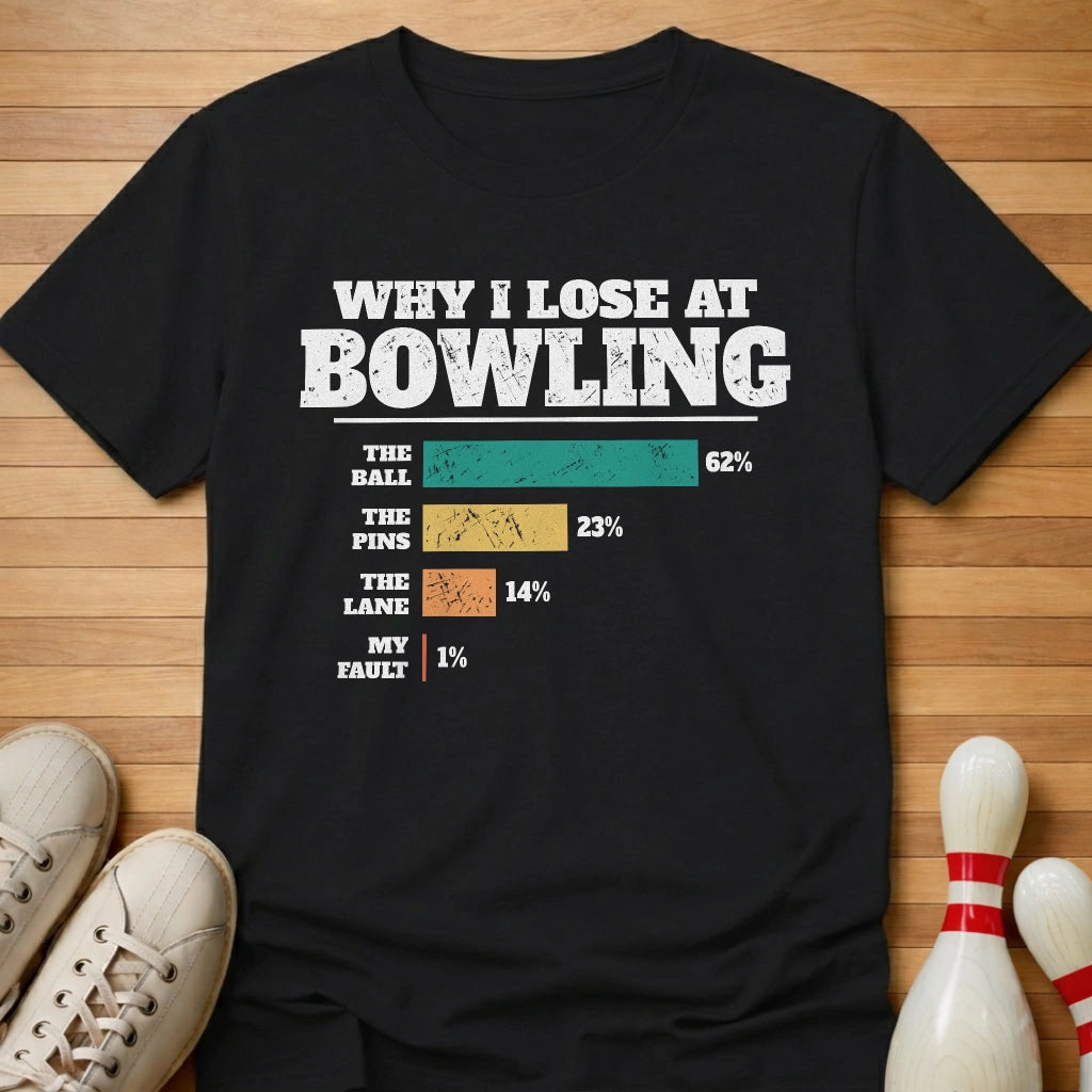 Why I Lose Chart T-Shirt