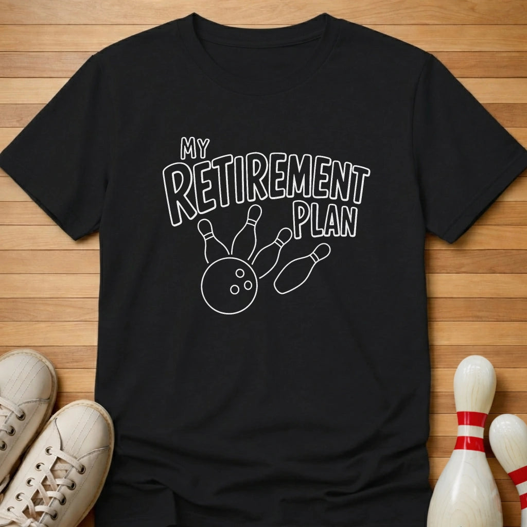 Retirement Plan T-Shirt