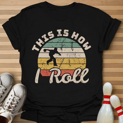 This Is How I Roll Retro T-Shirt
