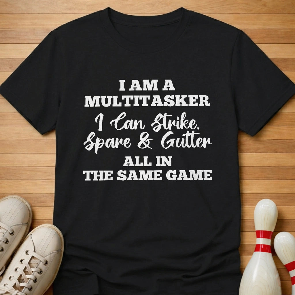 Multitasker T-Shirt