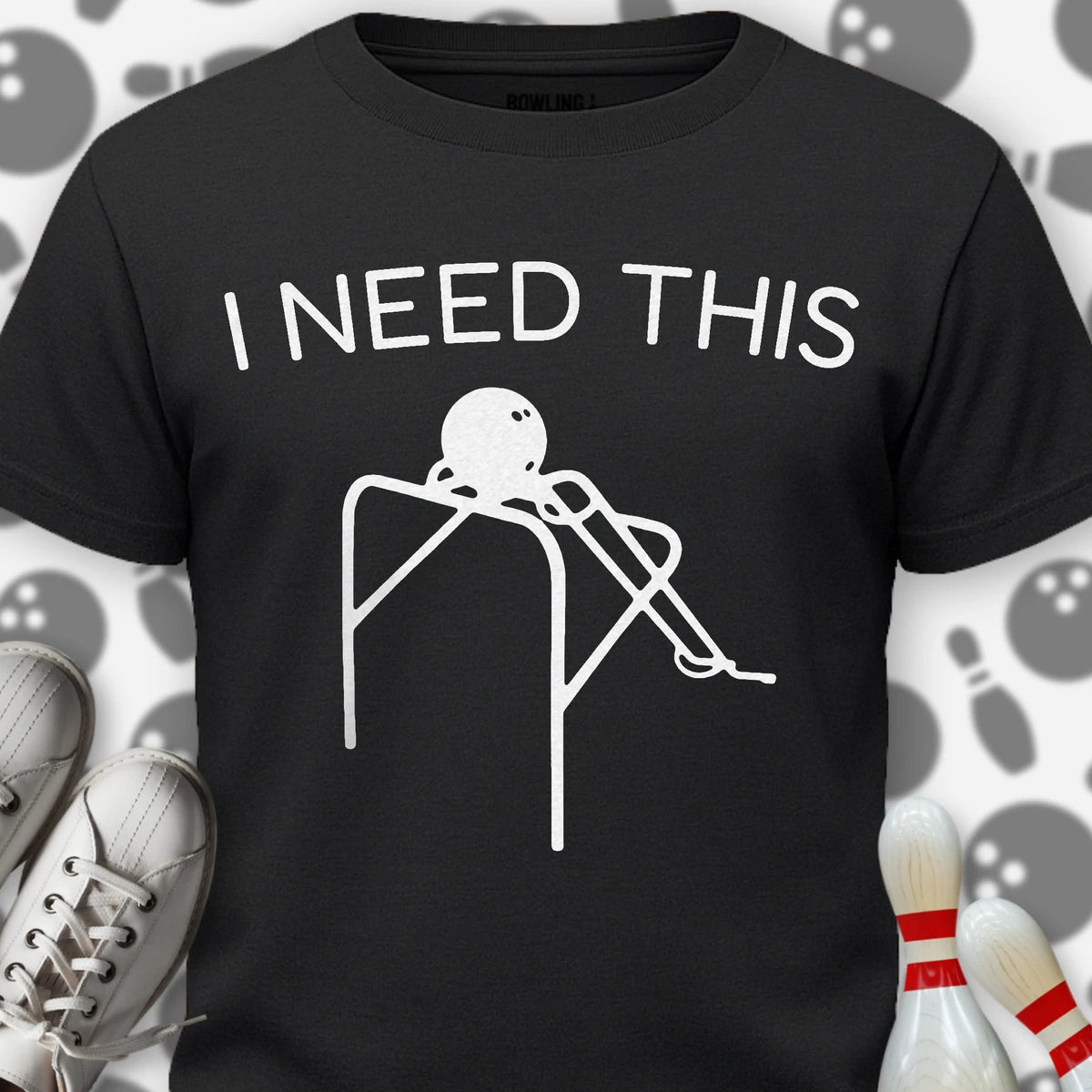 I Need This T-Shirt