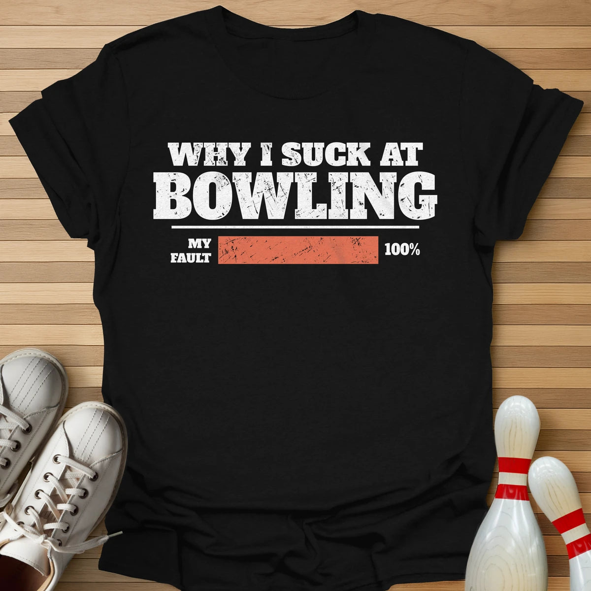 Why I Suck T-Shirt