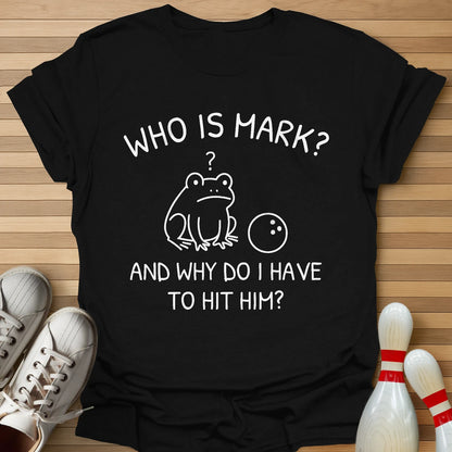 Who Is Mark Cartoon T-Shirt