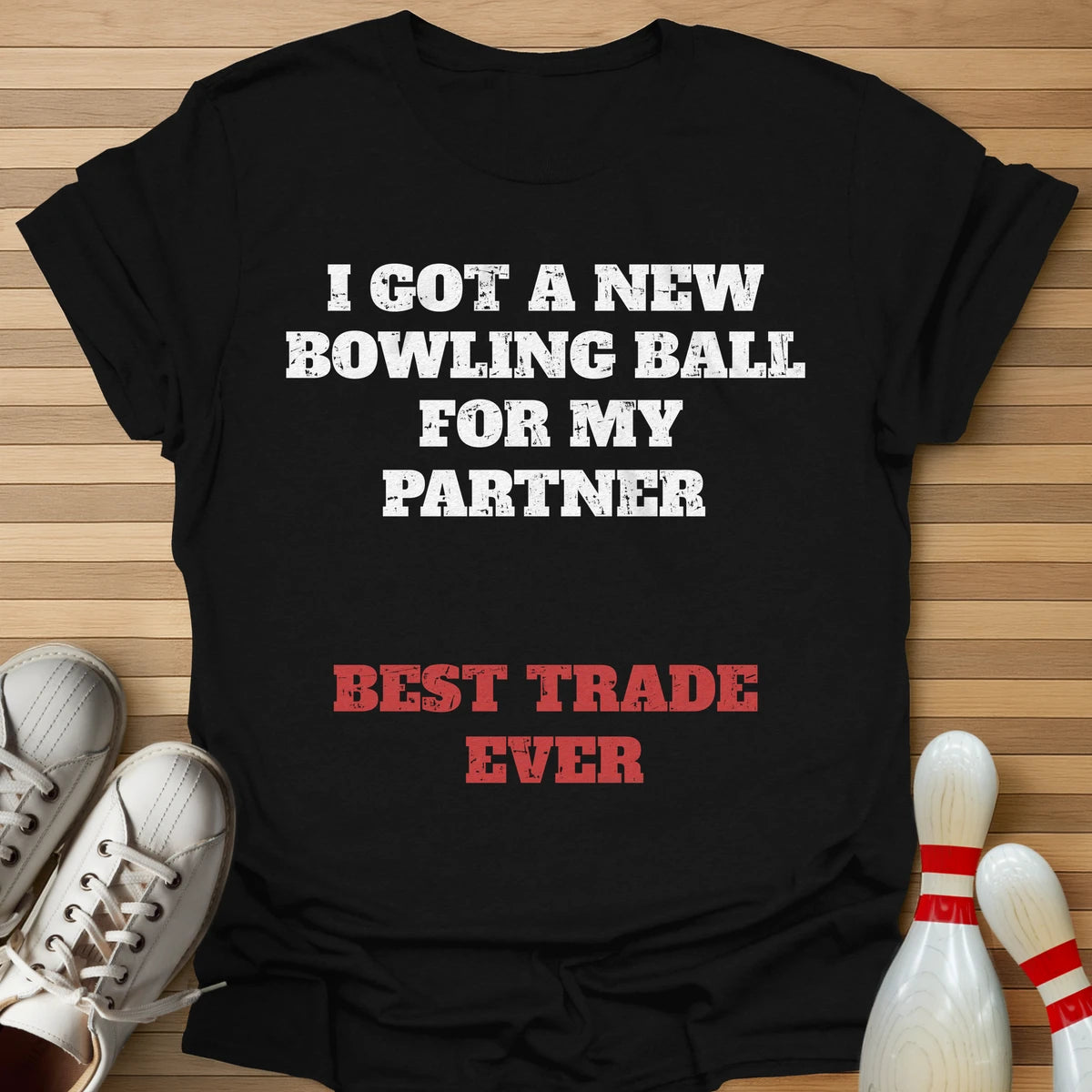 Partner Best Trade Ever T-Shirt