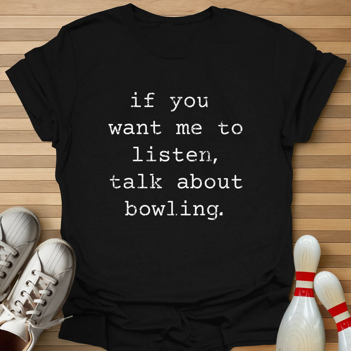 Talk About Bowling T-Shirt
