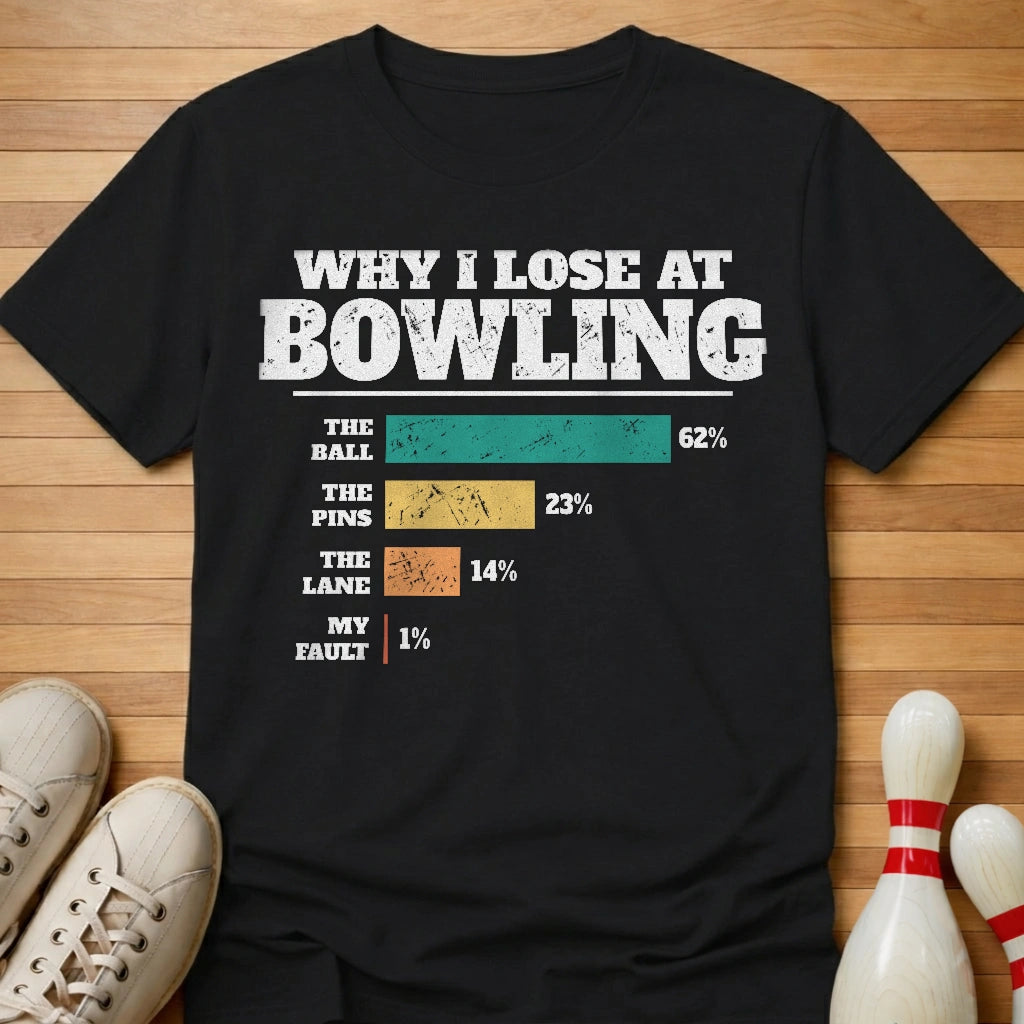 Why I Lose Chart T-Shirt