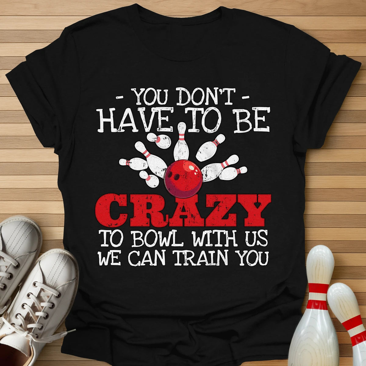 We Can Train You T-Shirt