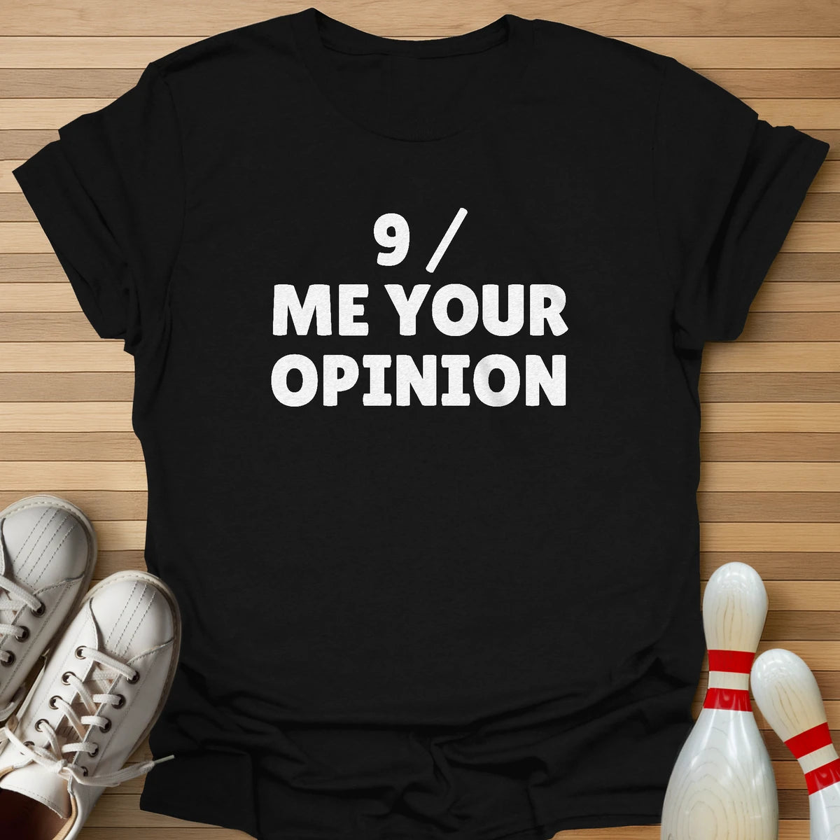 Spare Me Your Opinion T-Shirt
