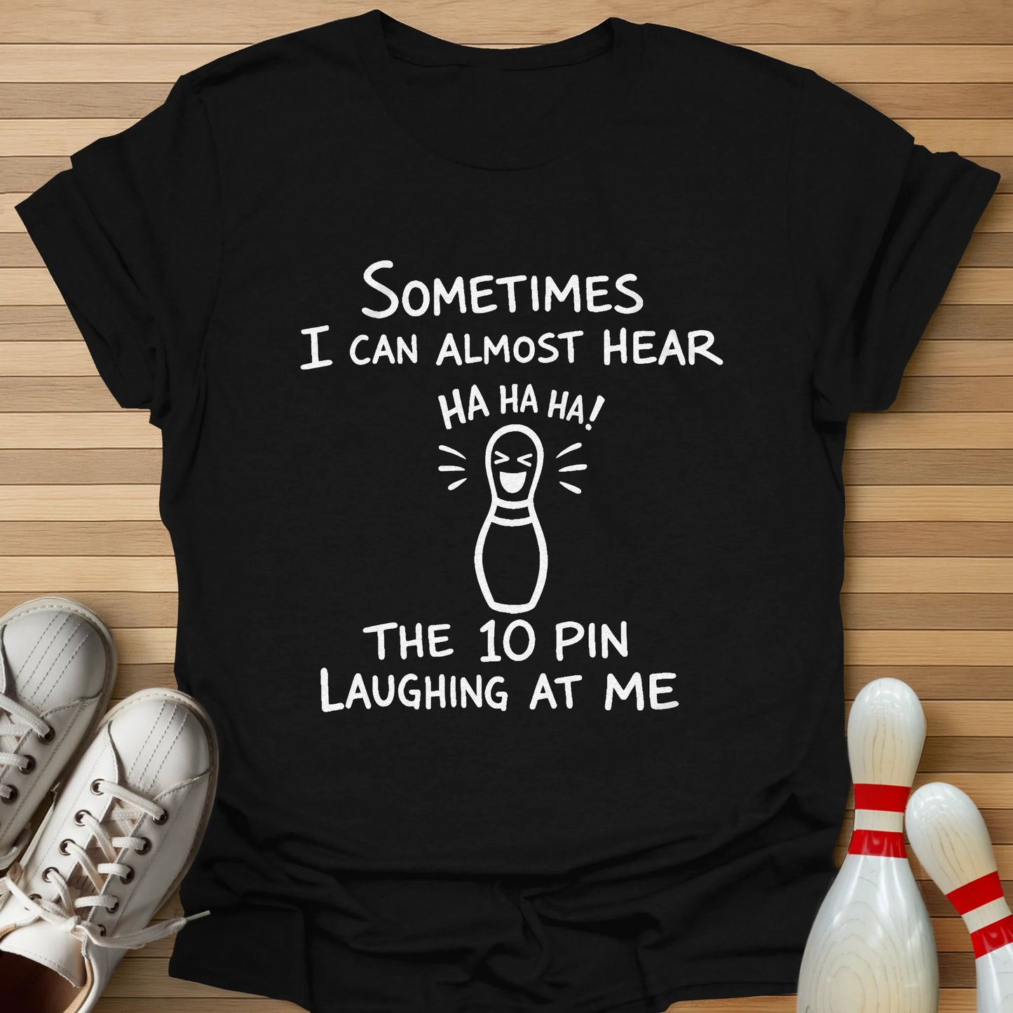 10 Pin Laughing T-Shirt