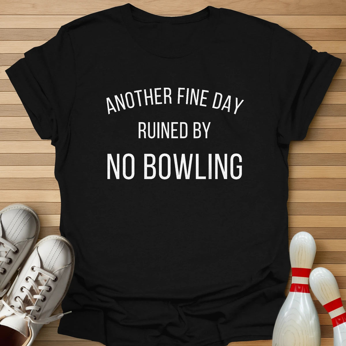 Ruined By No Bowling T-Shirt