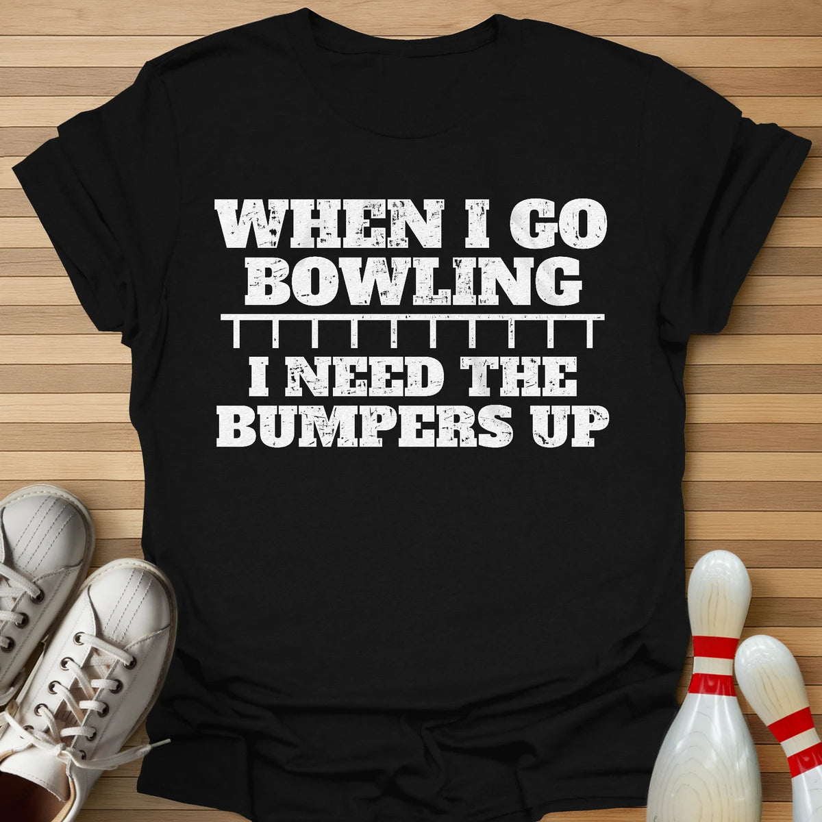 I Need The Bumpers Up T-Shirt