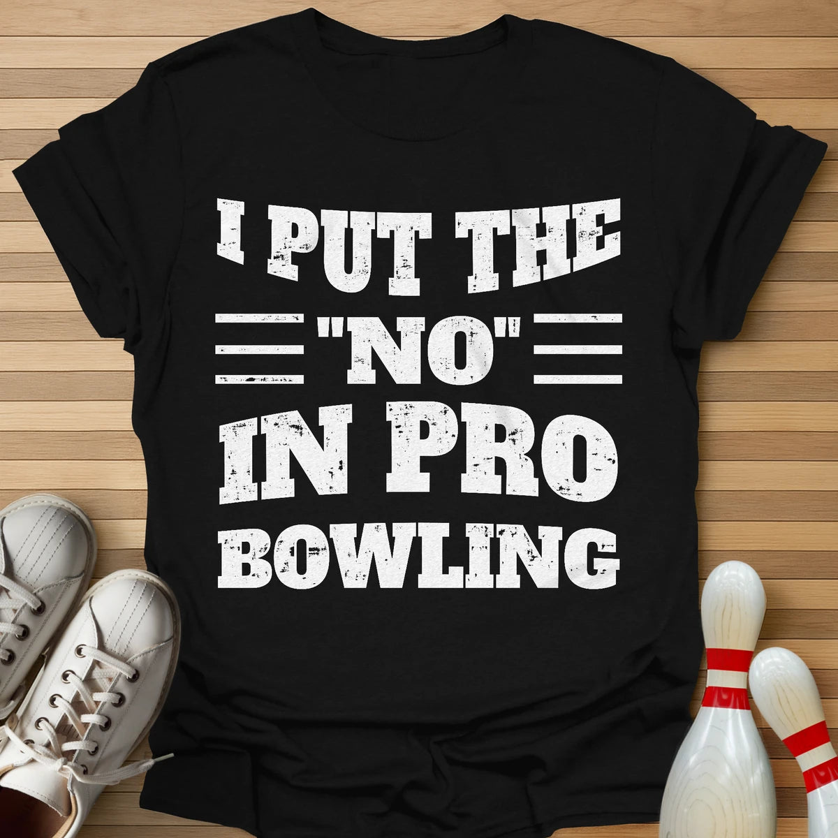 I Put The No In T-Shirt