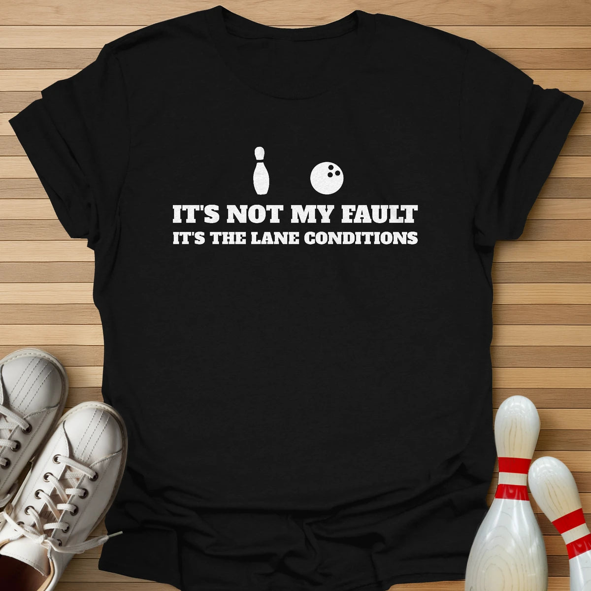 It's The Lanes Fault T-Shirt