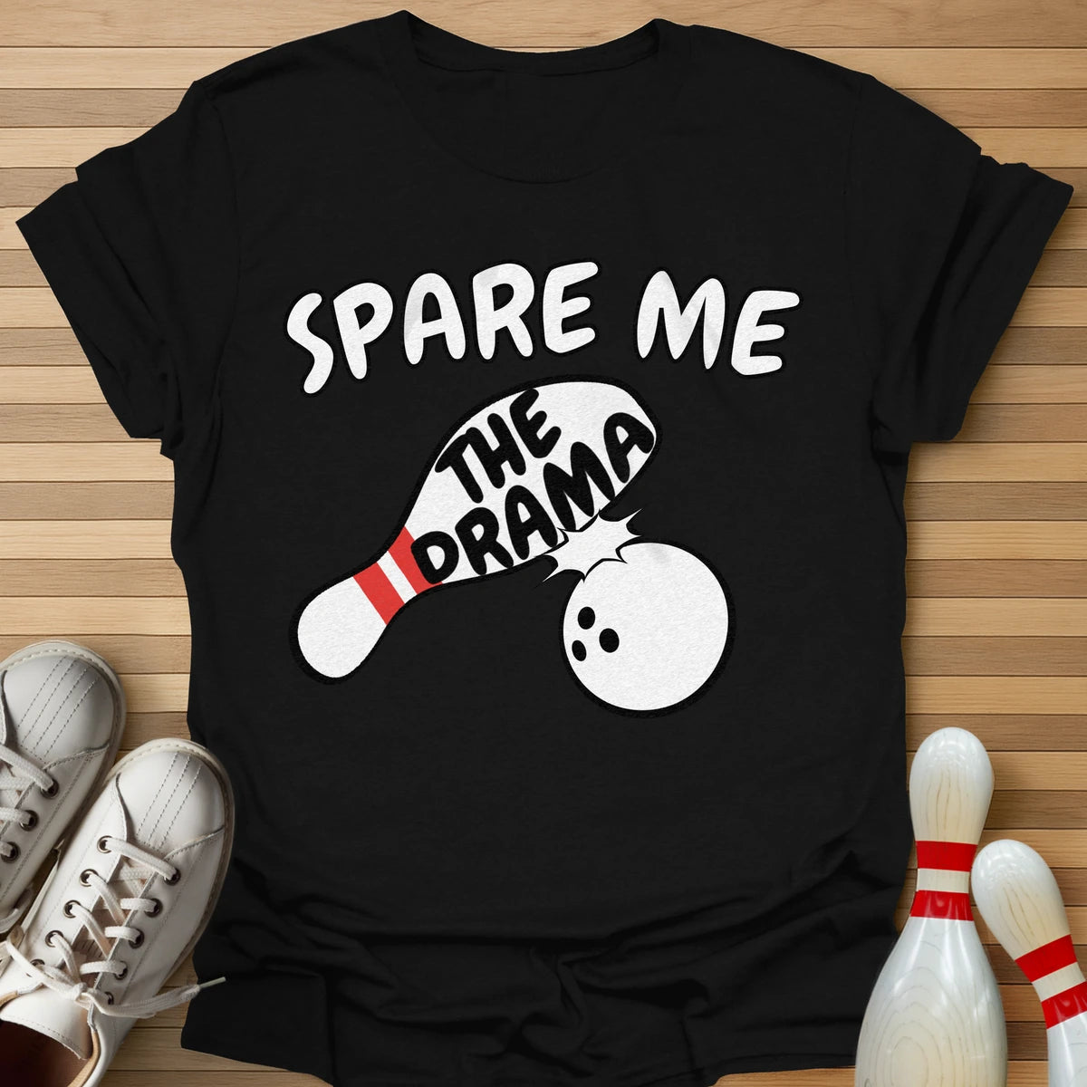 Spare The Drama T-Shirt