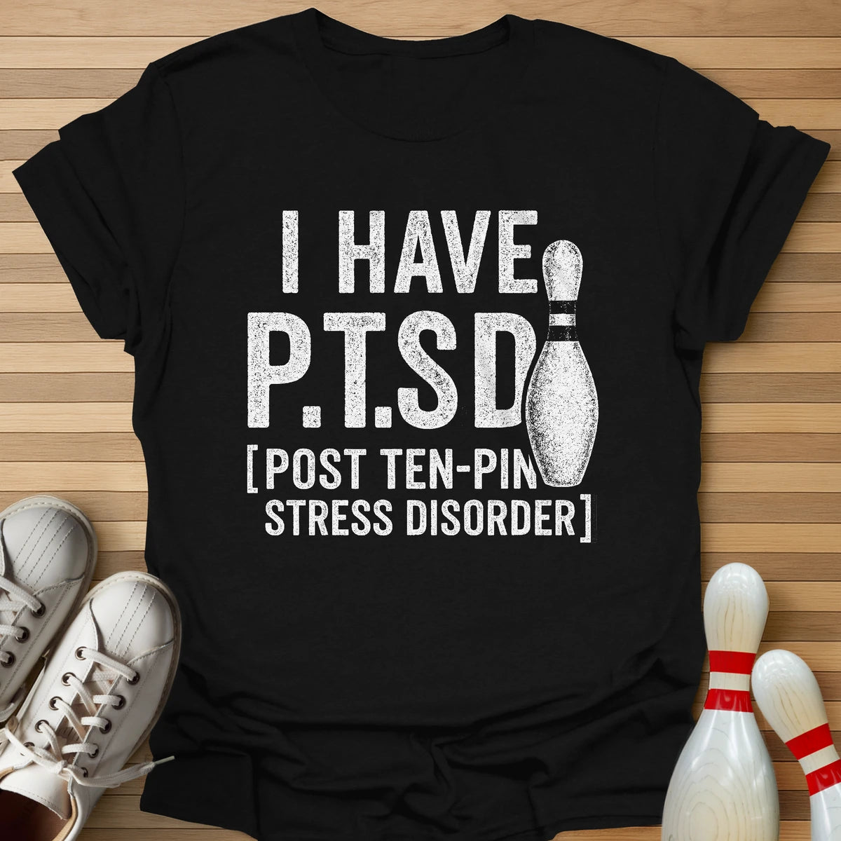 Post Ten-Pin Stress Disorder T-Shirt