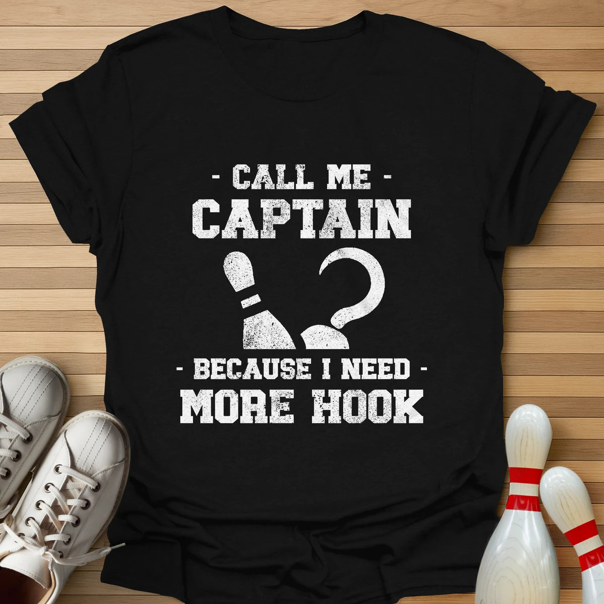 Need More Hook T-Shirt