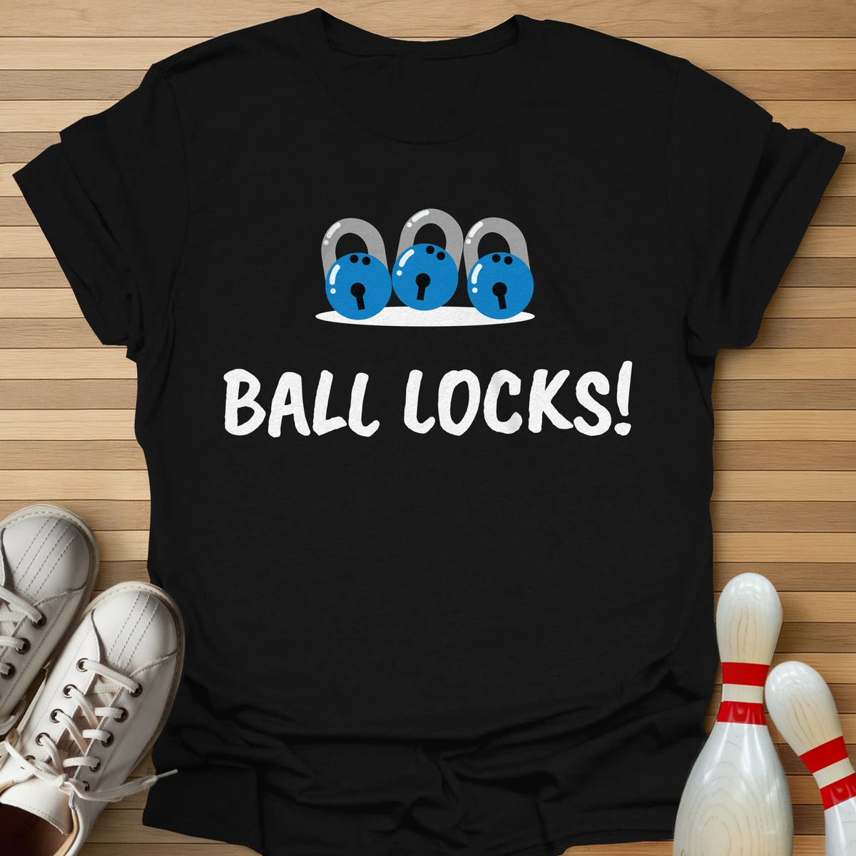 Ball Locks! T-Shirt