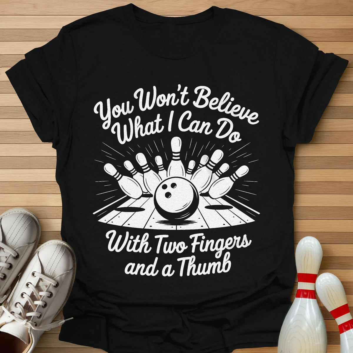 You Won't Believe T-Shirt