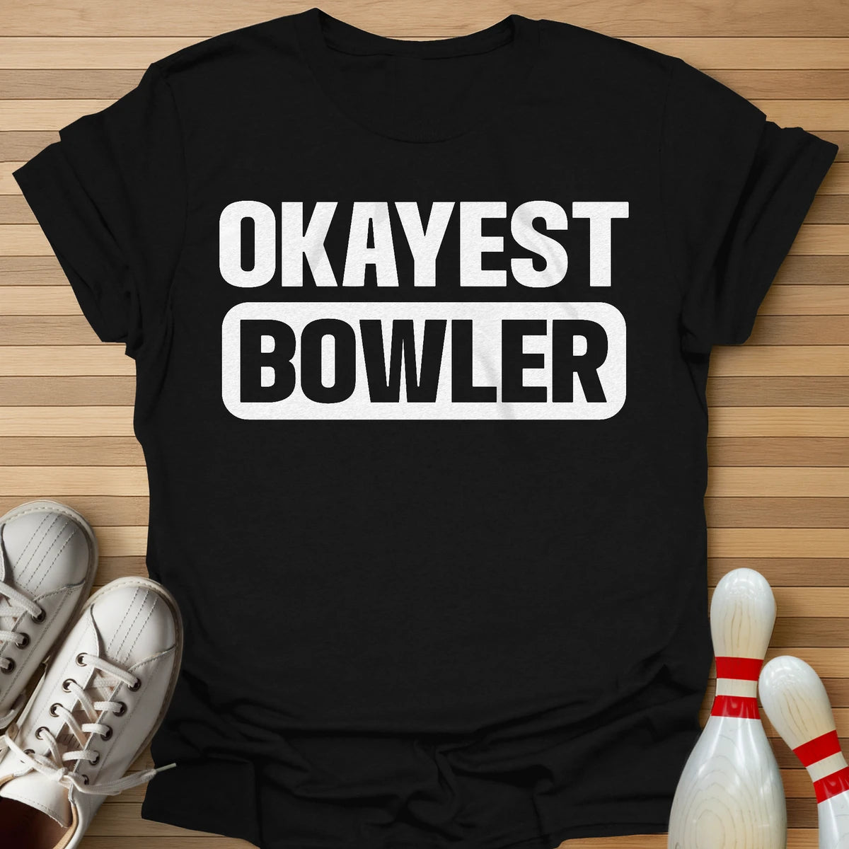 Okayest Bowler T-Shirt