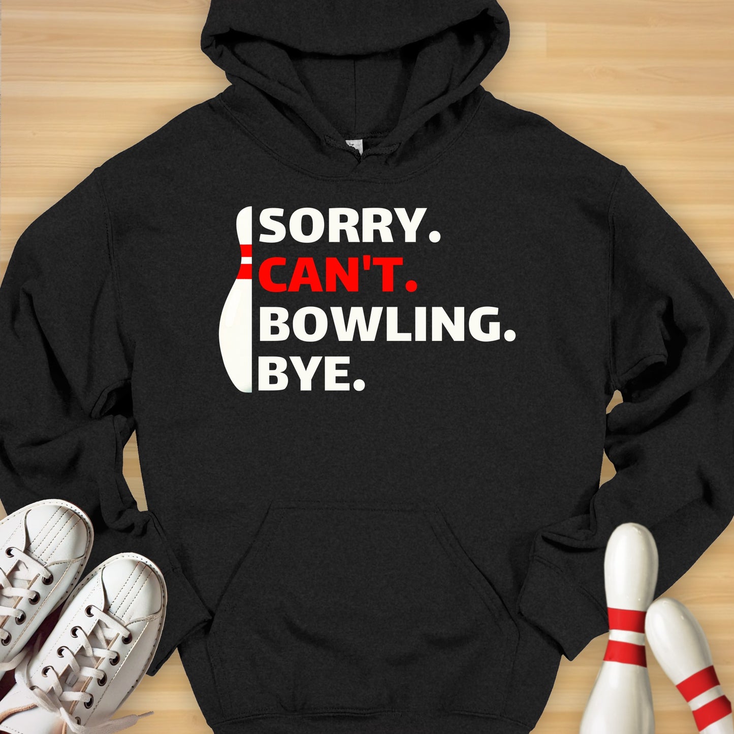 Sorry Can't Bowling Hoodie