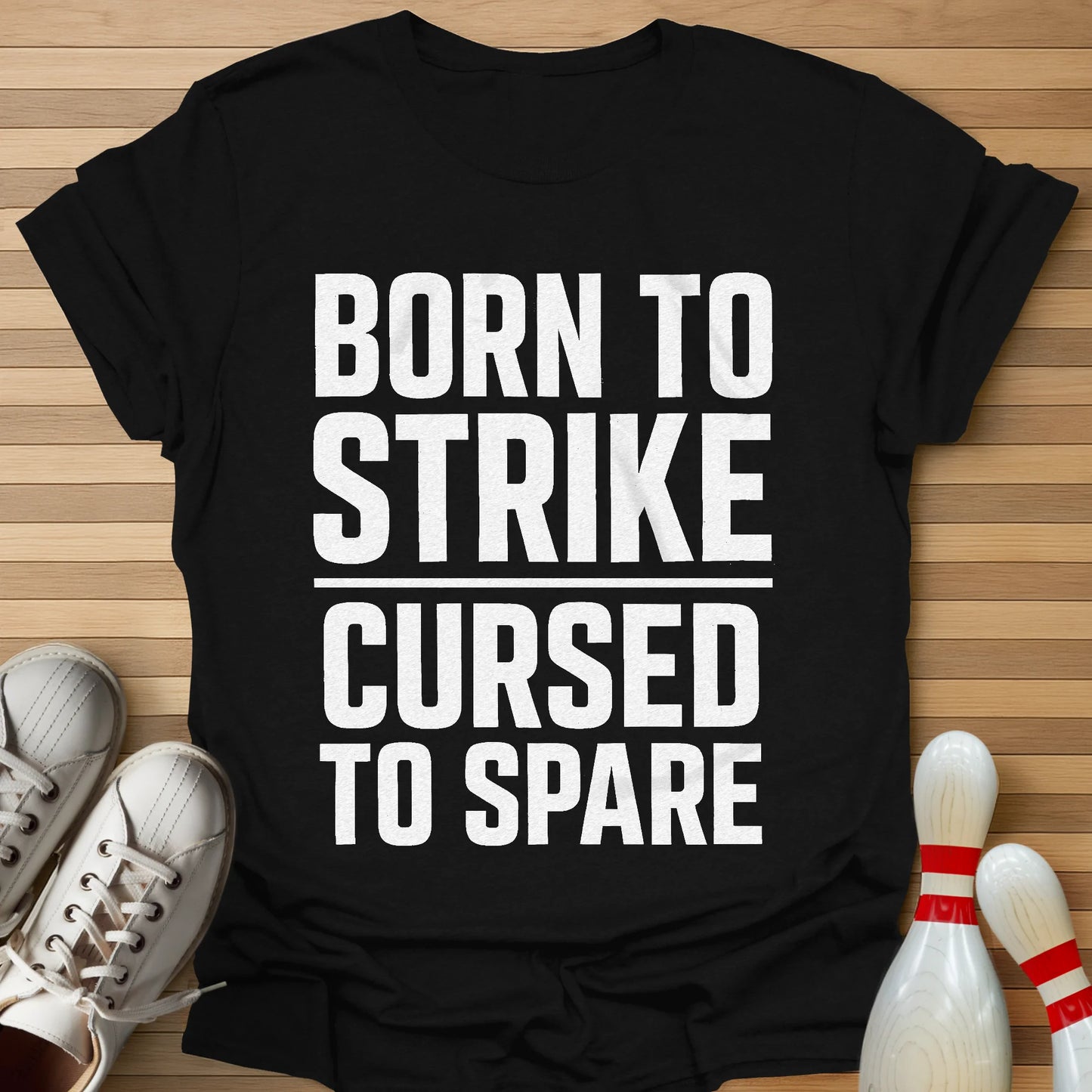 Born To Strike T-Shirt