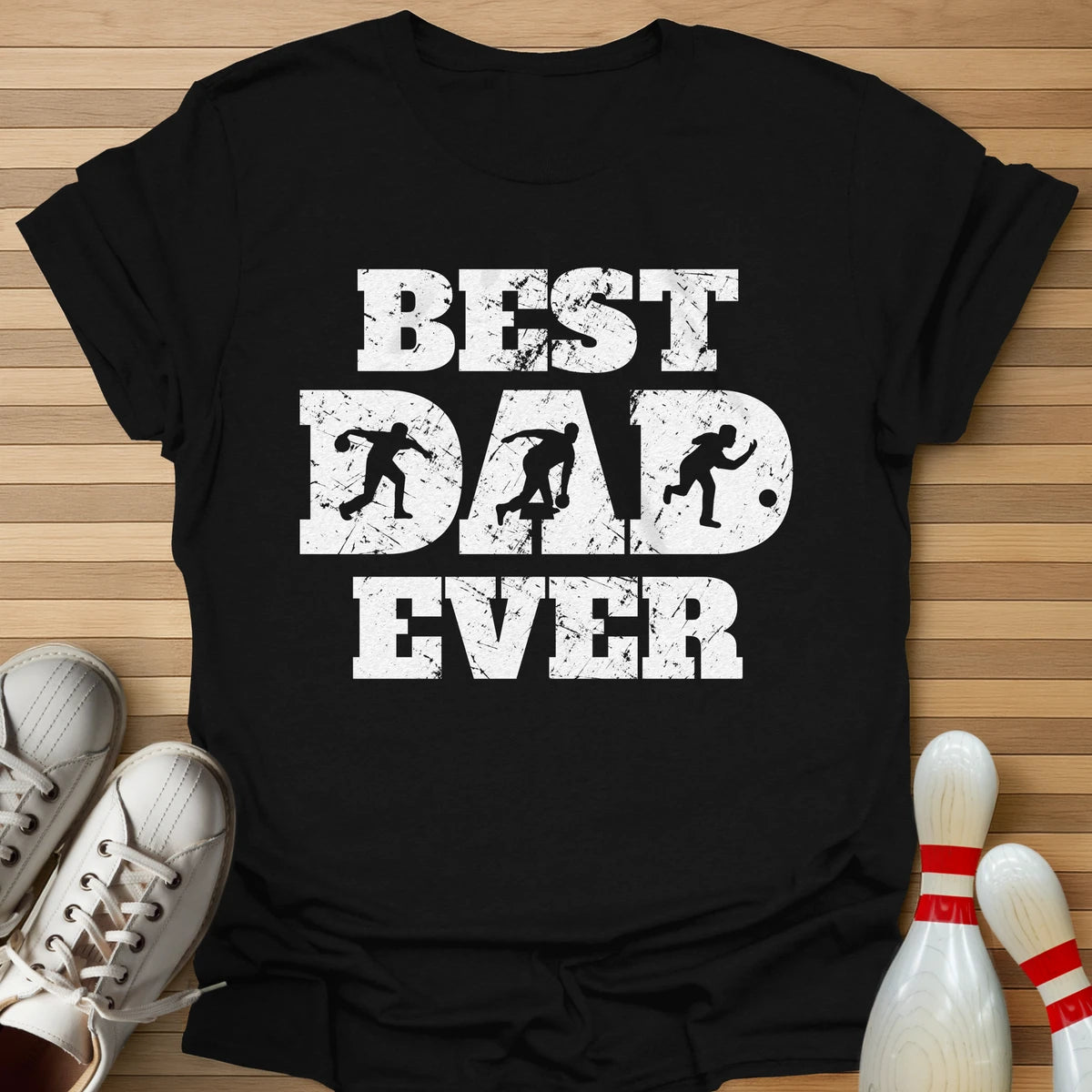 Best Dad Ever T-Shirt