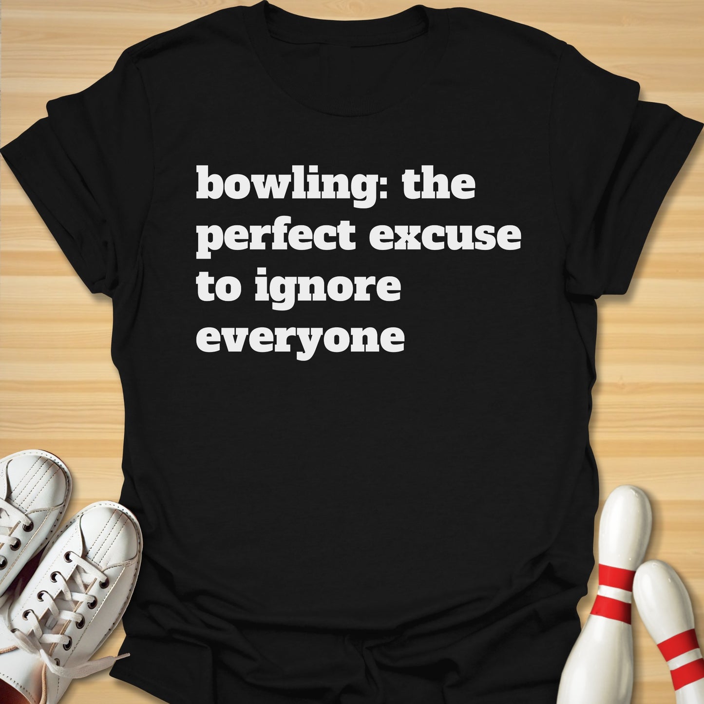 Perfect Excuse T-Shirt