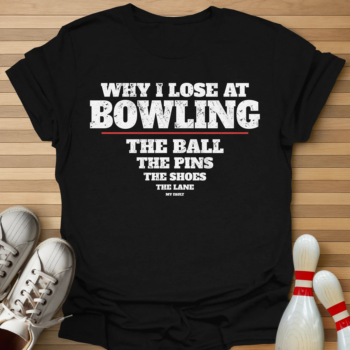 Why I Lose List T-Shirt