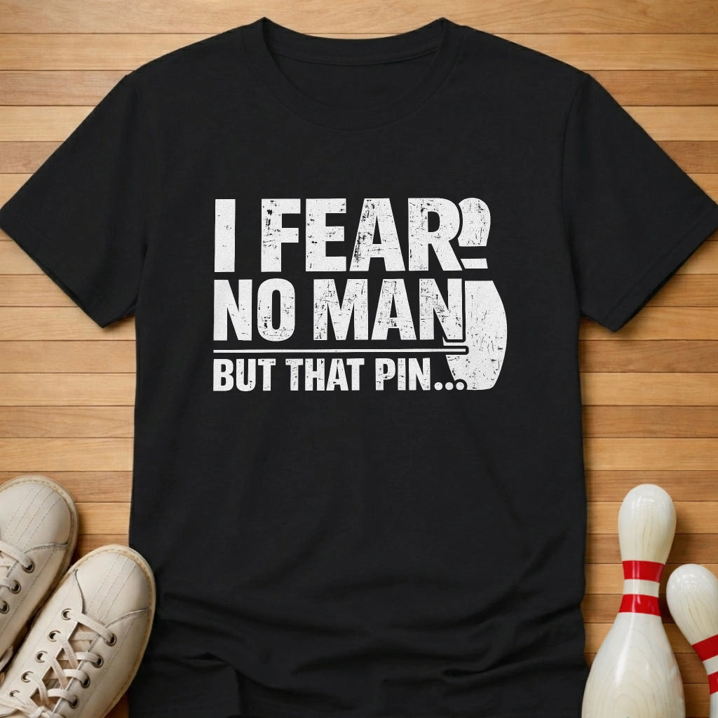 Fear No Man T-Shirt