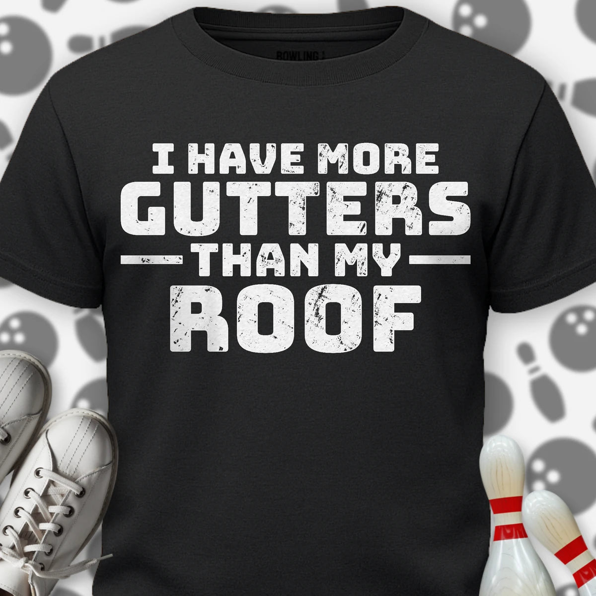 More Gutters T-Shirt