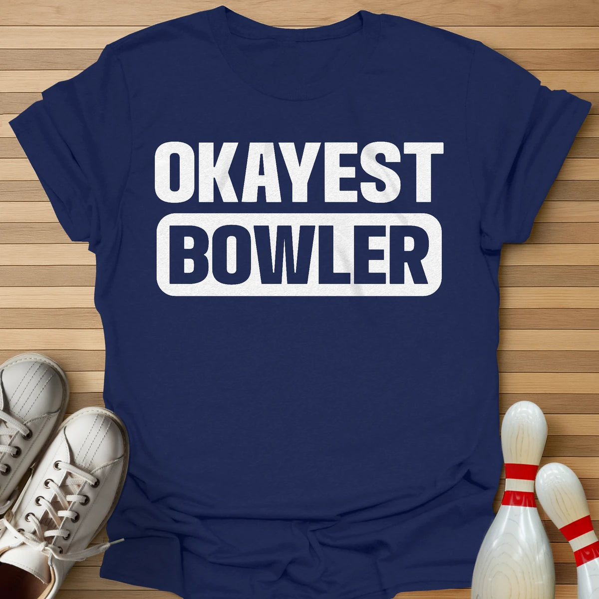 Okayest Bowler T-Shirt