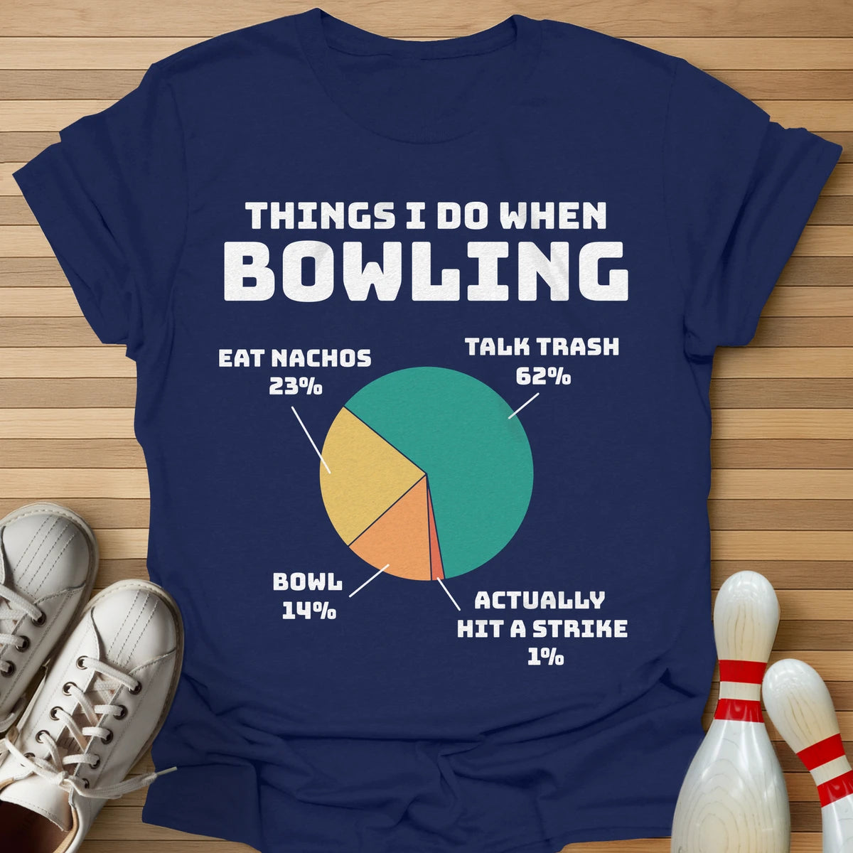 Things I Do When Bowling T-Shirt