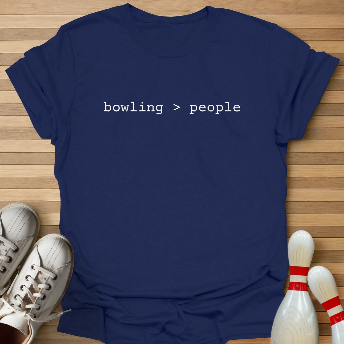 Bowling Is Better T-Shirt